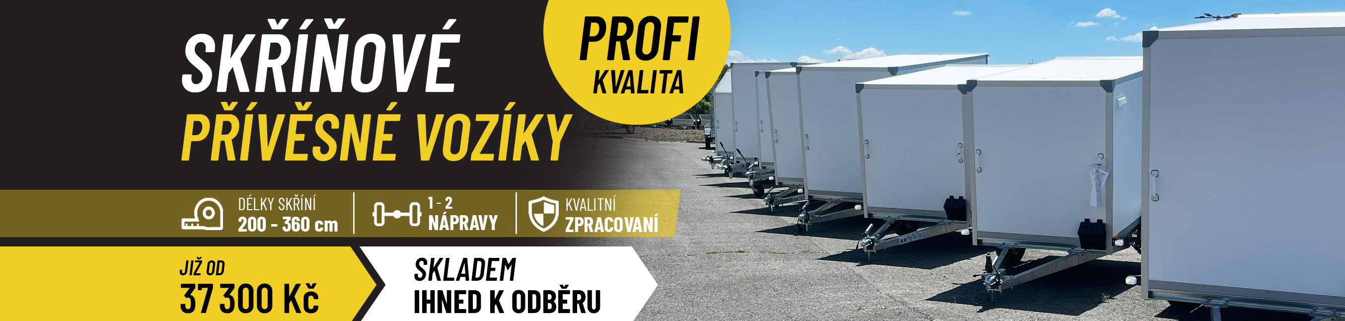 Skříňové přívěsné vozíky